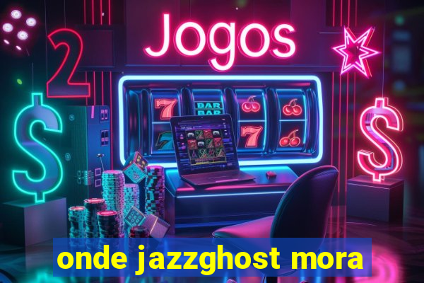 onde jazzghost mora